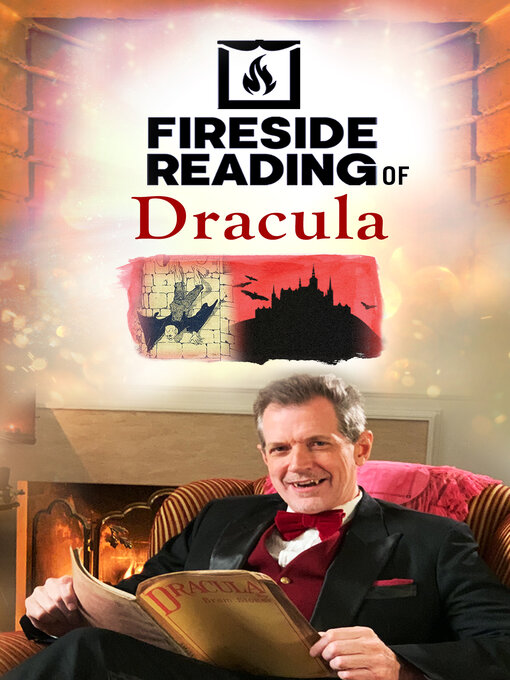 Title details for Fireside Reading of Dracula by Bram Stoker - Available